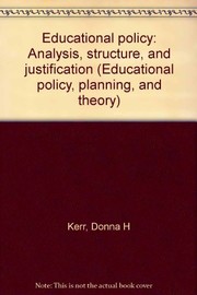 Educational policy : analysis, structure, and justification /