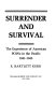 Surrender and survival : the experience of American POW's in the Pacific, 1941-1945 /