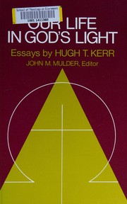 Our life in God's light : essays /