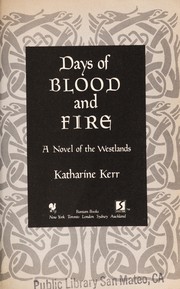 Days of blood and fire : a novel of the Westlands /