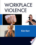 Workplace violence : planning for prevention and response /