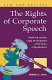 The rights of corporate speech : Mobil Oil and the legal development of the voice of big business /
