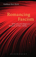 Romancing fascism : modernity and allegory in Benjamin, De Man, Shelley /