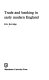 Trade and banking in early modern England /