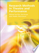 Research methods in theatre and performance /