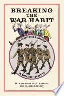 Breaking the war habit : the debate over militarism in American education /