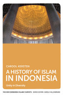 A history of Islam in Indonesia : unity in diversity /