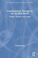 Contemporary thought in the Muslim world : trends, themes and issues /