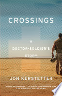 Crossings : a doctor-soldier's story /