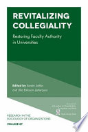 Revitalizing Collegiality: Restoring Faculty Authority in Universities.