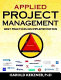 Applied project management : best practices on implementation /