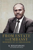 From estate to embassy : memories of an ambassador /