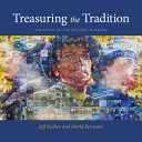 Treasuring the tradition : the story of the Military Museums /