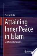 Attaining Inner Peace in Islam : Said Nursi's Perspective /