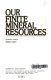 Our finite mineral resources /