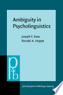 Ambiguity in psycholinguistics /