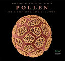 Pollen : the hidden sexuality of flowers /