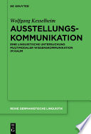 Ausstellungskommunikation : Eine linguistische Untersuchung multimodaler Wissenskommunikation im Raum /