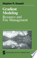 Gradient Modeling : Resource and Fire Management /