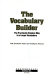 Vocabulary builder : the practically painless way to a larger vocabulary /