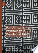 Pan-Africanism and Psychology in Decolonial Times /