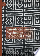 Pan-Africanism and psychology in decolonial times /