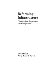 Reforming infrastructure : privatization, regulation, and competition.