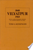 Vilyatpur, 1848-1968 ; social and economic change in a north Indian village /