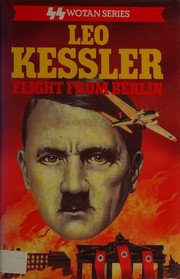 Flight from Berlin : an SS Wotan adventure /