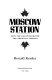 Moscow station : how the KGB penetrated the American Embassy /
