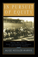 In pursuit of equity : women, men, and the quest for economic citizenship in 20th-century America /