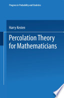 Percolation theory for mathematicians /
