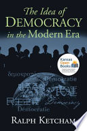 The idea of democracy in the modern era /