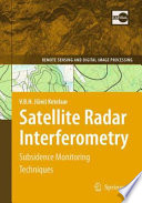 Satellite radar interferometry : subsidence monitoring techniques /
