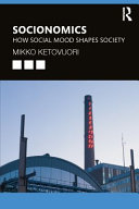 Socionomics : how social mood shapes society /