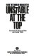 Unstable at the top : inside the troubled organization /