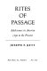 Rites of passage : adolescence in America, 1790 to the present /