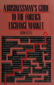 A businessman's guide to the foreign exchange market /