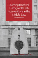 Learning from the history of British interventions in the Middle East /
