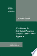 H∞-Control for Distributed Parameter Systems: A State-Space Approach /