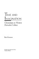 Time and imagination : chronotopes in Western narrative culture /