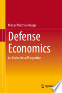Defense Economics : An Institutional Perspective /