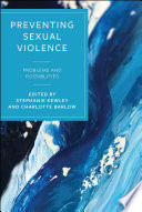 Preventing sexual violence : problems and possibilities /