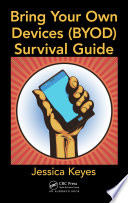 Bring your own devices (BYOD) survival guide /