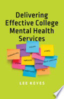 Delivering effective college mental health services /