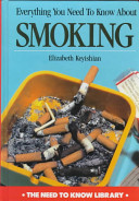 Everything you need to know about smoking /