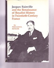 Jacques Bainville and the Renaissance of Royalist history in twentieth-century France /