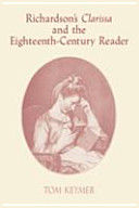 Richardson's Clarissa and the eighteenth-century reader /