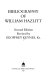 Bibliography of William Hazlitt /