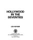 Hollywood in the Seventies /